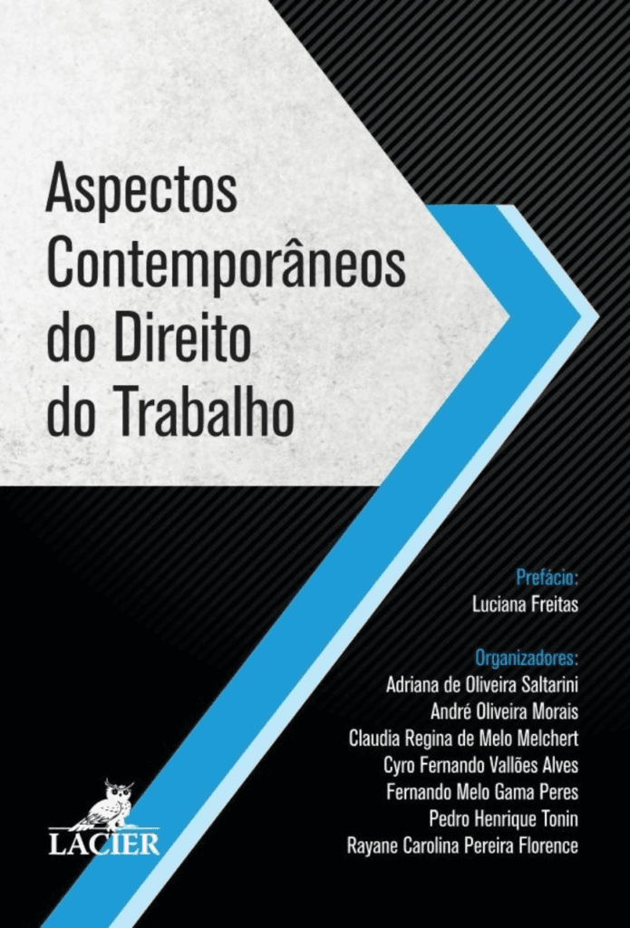Novo livro explora desafios e avanços no Direito do Trabalho com olhar atual e prático